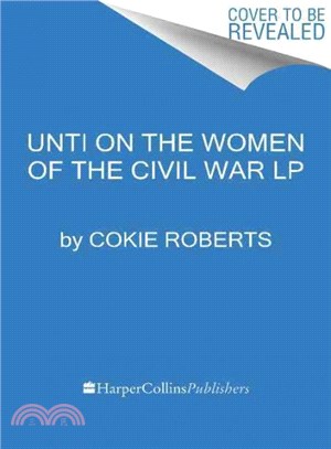 Capital Dames ― The Civil War and the Women of Washington, 1848-1868