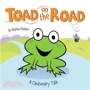 Toad on the road :a cautiona...