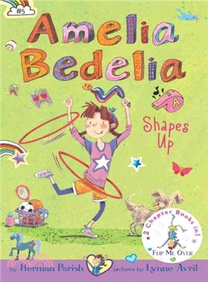 Amelia Bedelia Shapes Up / Amelia Bedelia Cleans Up