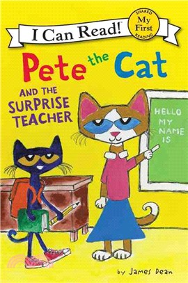 Pete the Cat and the Surprise Teacher (精裝本)
