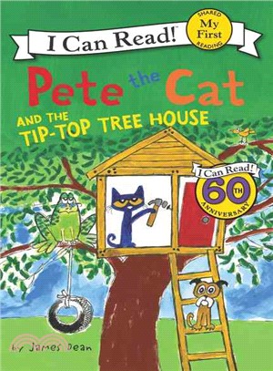 Pete the Cat and the Tip-Top Tree House (平裝本)