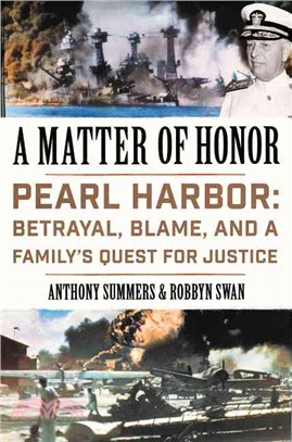 A Matter of Honor ─ Pearl Harbor: Betrayal, Blame, and a Family's Quest for Justice