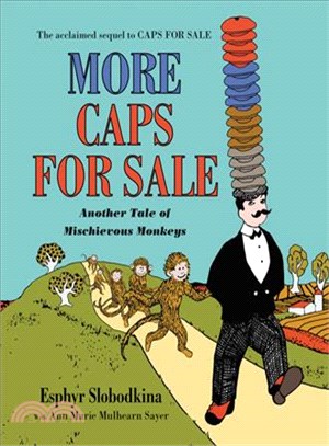 More Caps for Sale ― Another Tale of Mischievous Monkeys Board Book