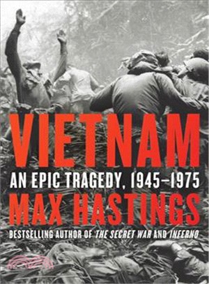 Vietnam ― An Epic Tragedy, 1945-1975