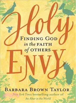 Holy Envy ― Finding God in the Faith of Others
