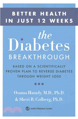 The Diabetes Break-Through ─ Based on a Scientifically Proven Plan to Reverse Diabetes Through Weight Loss