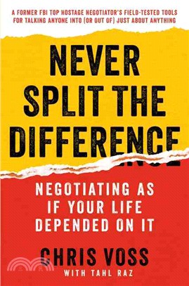 Never Split the Difference ─ Negotiating As If Your Life Depended on It