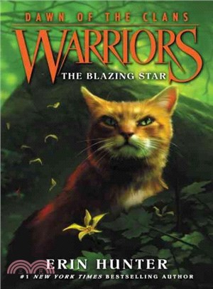 #4: The Blazing Star (Warriors: Dawn of the Clans)