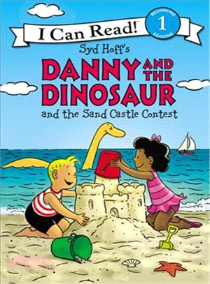 Syd Hoff's Danny and the dinosaur and the sand castle /