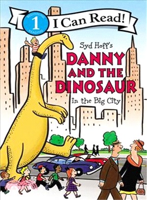 Syd Hoff's Danny and the dinosaur in the big city /