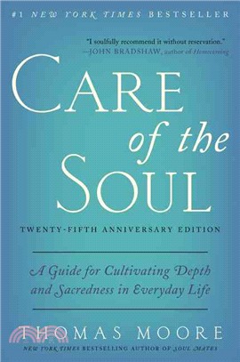 Care of the soul :a guide for cultivating depth and sacredness in everyday life /