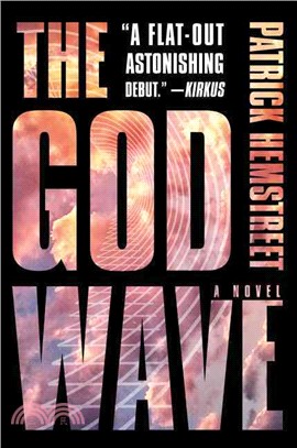 The God Wave :a novel /