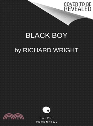 Black Boy ─ (American Hunger): a Record of Childhood and Youth