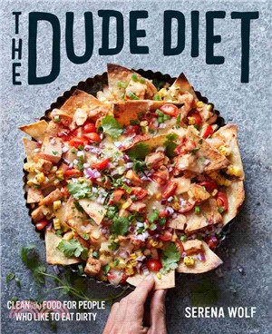 The Dude Diet ─ Clean(ish) Food for People Who Like to Eat Dirty