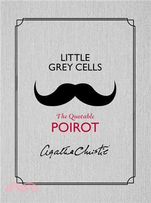 Little Grey Cells ─ The Quotable Poirot