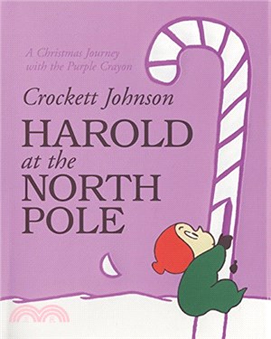 Harold at the North Pole ─ A Christmas Journey With the Purple Crayon