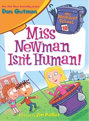 Miss Newman isn't human! /