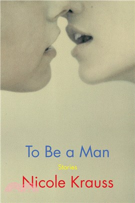 To Be a Man：Stories