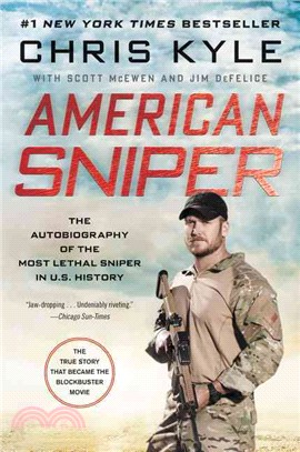 American Sniper ─ The Autobiography of the Most Lethal Sniper in U.S. History