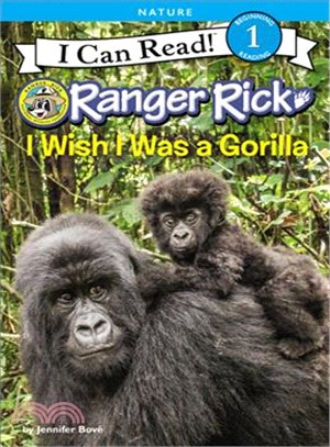 Ranger Rick ─ I Wish I Was a Gorilla