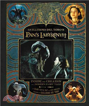 Guillermo Del Toro's Pan's Labyrinth ─ Inside the Creation of a Modern Fairy Tale