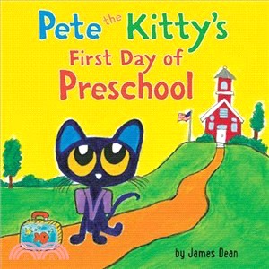 Pete the Kitty's First Day of Preschool (硬頁書)