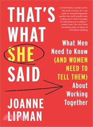 That's what she said :what men need to know (and women need to tell them) about working together /