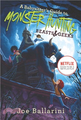 A Babysitter's Guide to Monster Hunting #2: Beasts & Geeks