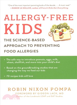 Allergy-free kids :the science-based approach to preventing food allergies /
