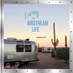 Living the Airstream life /