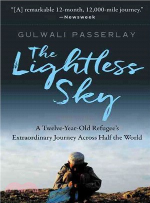 The Lightless Sky ─ A Twelve-Year-Old Refugee's Extraordinary Journey Across Half the World