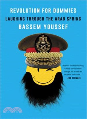 Revolution for Dummies ─ Laughing Through the Arab Spring