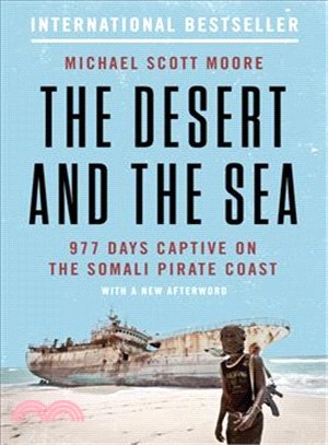The Desert and the Sea ― 977 Days Captive on the Somali Pirate Coast