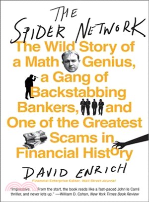 The Spider Network ─ How a Math Genius and a Gang of Scheming Bankers Pulled Off One of the Greatest Scams in History