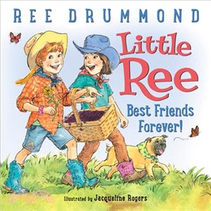 Little Ree: Best Friends Forever!