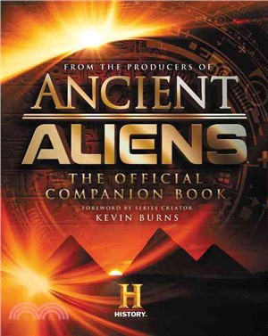 Ancient Aliens ─ The Official Companion Book