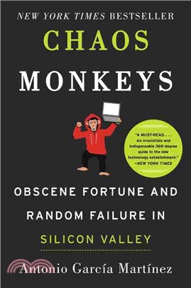 Chaos Monkeys ─ Obscene Fortune and Random Failure in Silicon Valley