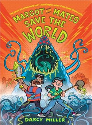 Margot and Mateo save the world /