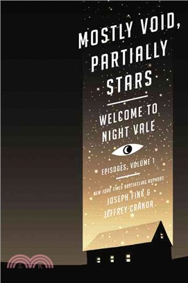 Mostly void, partially stars :welcome to Night Vale episodes, volume 1 /