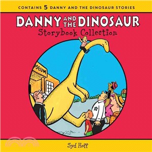 The Danny and the Dinosaur Storybook Collection ― 5 Beloved Stories