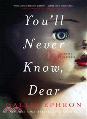 You'll Never Know, Dear ─ A Novel of Suspense