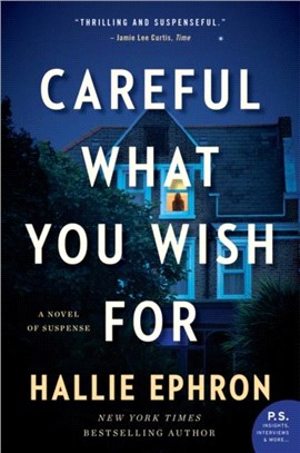 Careful What You Wish For：A Novel of Suspense