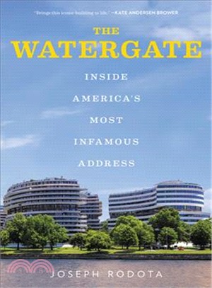 The Watergate ─ Inside America's Most Infamous Address