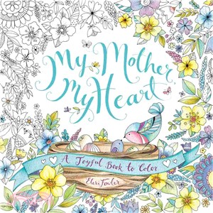 My Mother, My Heart ─ A Joyful Book to Color