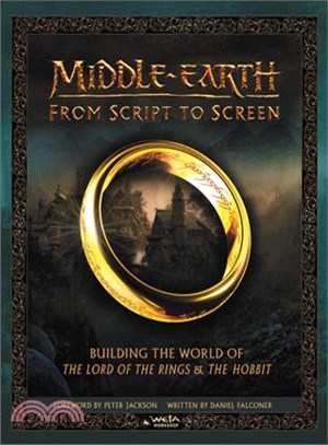 Middle-earth from Script to Screen ─ Building the World of the Lord of the Rings and the Hobbit