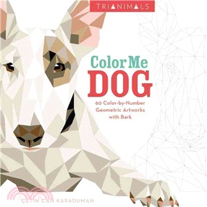 Color Me Dog ─ 60 Color-by-Number Geometric Artworks With Bark