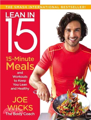 Lean in 15 ─ 15-Minute Meals and Workouts to Keep You Lean and Healthy