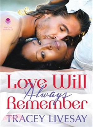 Love Will Always Remember