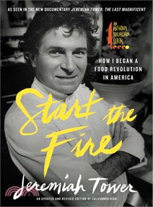 Start the fire :how I began a food revolution in America /