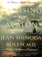 Crossing to Avalon ─ A Woman's Midlife Pilgrimage
